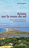 Gérard Augustin - Ariane sur la route du sel