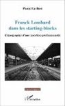 Pascal Le Rest - Franck Lombard dans les starting-blocks