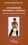 Kouakou Appoh Enoc Kra - Dictionnaire Koulango-Français