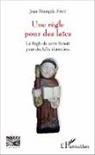 Jean-François Fyot - Une règle pour des laïcs