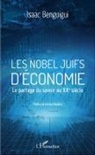 Isaac Benguigui - Les Nobel juifs d'économie