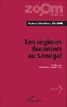 Ibrahima Diagne - Les régimes douaniers au Sénégal