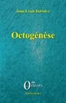 Jean-Louis Delvolvé - Octogénèse