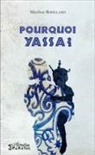 Marilou Robillard - Pourquoi Yassa ?