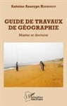 Antoine Asseypo Hauhouot - Guide de travaux de géographie