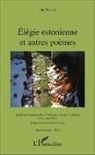 Jüri Talvet - Élégie estonnienne et autres poèmes