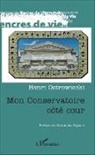 Henri Ostrowiecki - Mon conservatoire côté cour