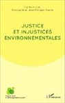 Phi Billet, Philippe Billet, Cyrill Harpet, Cyrille Harpet, Jean-Philipp Pierron, Jean-Philippe Pierron - Justice et injustices environnementales