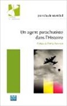 Jean-Claude Maréchal - Un agent parachutiste dans l'Histoire