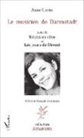 Anne Cayre - Le musicien de Darmstadt