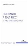 Barthélemy Kabwana Minani - Pardonner à tout prix ?