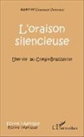 Alphonse Ongagou-Datchou - L'oraison silencieuse