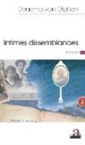 Douchka van Olphen, Douchka Van Olphen - Intimes dissemblances