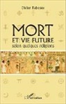 Didier Rabosée - Mort et vie future selon quelques religions