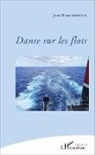 Jean-Pierre Brethes - Danse sur les flots