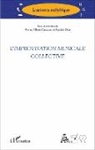 Pierre Albert Castanet, Patrick Otto - L'improvisation musicale collective