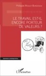 Philippe Massot-Bordenave - Le travail est-il encore porteur de valeurs ?