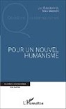 Luc Daudonnet, Ma Memmi, Max Memmi - Pour un nouvel humanisme