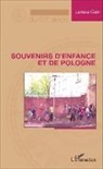 Larissa Cain - Souvenirs d'enfance et de Pologne
