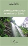 Mamadou Aliou Barry, Ibrahima Dâk Diallo, Ibrahima Dâka Diallo - Le développement durable du tourisme en Guinée