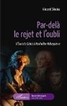 Vincent Silveira - Par-delà le rejet et l'oubli