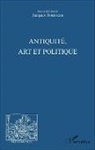 Jacques Bouineau - Antiquité, Art et Politique