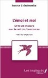 Iwona Cichalewska - L'émoi et moi