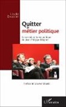 Louise dalibert - Quitter le métier politique