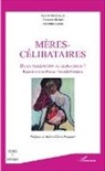 Florenc Binard, Florence Binard, Guyonne Leduc - Mères-célibataires