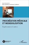 Doris Bonnet, Véroniqu Duchesne, Véronique Duchesne - Procréation médicale et mondialisation