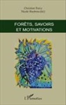 Christine Farcy, Nicol Huybens, Nicole Huybens - Forêts, savoirs et motivations