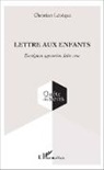 Christian Lévêque - Lettre aux enfants