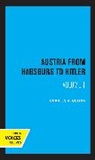 Charles A. Gulick, Gulick Charles A. - Austria From Habsburg to Hitler, Volume 1