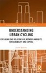 Justin Spinney, Spinney Justin - Understanding Urban Cycling