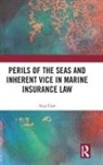 Ayca Ucar, Ayça Uçar - Perils of the Seas and Inherent Vice in Marine Insurance Law