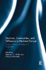 Maureen C. (University of California Miller, Maureen C. (University of New Mexico Miller, Maureen C. Wheatley Miller, Maureen C. Miller, Miller Maureen C., Edward Wheatley... - Emotions, Communities, and Difference in Medieval Europe