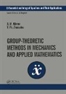 D. M. Klimov, D. M. Zhuravlev Klimov, D.M. Klimov, D.m. Zhuravlev Klimov, V. Ph. Zhuravlev, Zhuravlev V. Ph. - Group-Theoretic Methods in Mechanics and Applied Mathematics