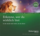 Robert Betz - Erkenne, wer du wirklich bist, 2 Audio-CDs (Hörbuch)
