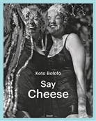 Koto Bolofo - Say Cheese