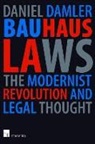 Daniel Damler - BAUHAUS LAWS