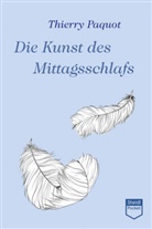 Thierry Paquot, Sabine Dzuck, Melanie Heusel - Die Kunst des Mittagsschlafs