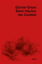 Günter Grass, Frizen, Frizen, Werner Frizen, Diete Stolz, Dieter Stolz - Beim Häuten der Zwiebel