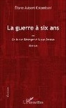 Eliane Aubert-Colombani - La guerre à six ans