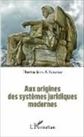 Thomas Sixte K Yetohou, Thomas Sixte K. Yetohou - Aux origines des systèmes juridiques modernes