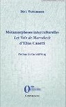 Dirk Weissmann - Métamorphoses interculturelles