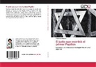 Cecilia Schmucker - El judío que escribió el primer Papillon