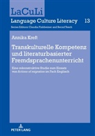 Kreft Annika, Bernd Tesch - Transkulturelle Kompetenz und literaturbasierter Fremdsprachenunterricht