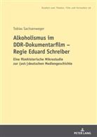 Tobias Sachsenweger, Lisa Gotto - Alkoholismus im DDR-Dokumentarfilm - Regie Eduard Schreiber
