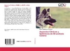 María Virginia Carrillo Moreno - Aspectos Clínicos y Sublínicos de Brucelosis Canina