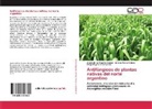 Analí de los Ángeles Gómez, Analía de los Ángeles Gómez, Antonio Mari Fortuna, Antonio Mario Fortuna, Diego Alejandro Sampietro - Antifúngicos de plantas nativas del norte argentino